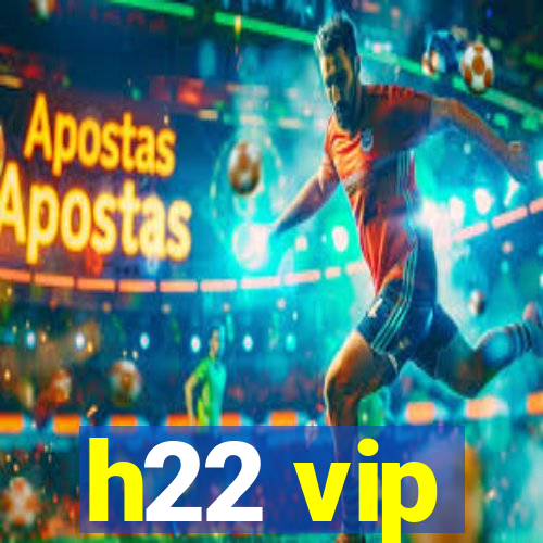 h22 vip